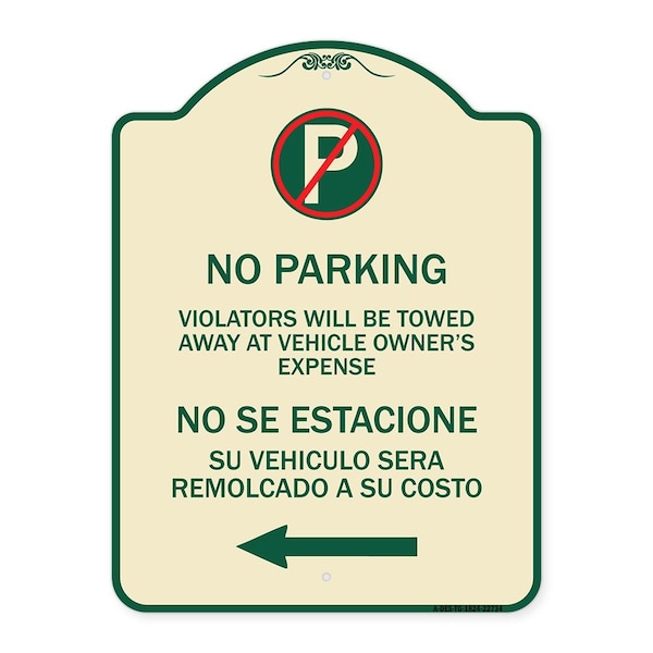 Violators Towed Away Vehicle Owners W/ No Se Extacione Su Vehicul Alum, 18" L, 24" H, TG-1824-22734